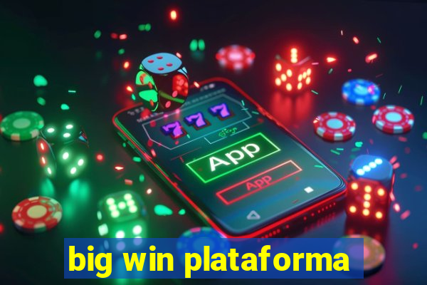 big win plataforma